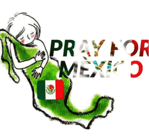 Pray for Mexico
